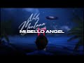 MI BELLO ANGEL (Slowed + Reverb)