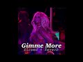 Gimme More  Slowed + Reverb Britney Spears