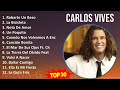 C a r l o s V i v e s MIX Best Songs, Grandes Exitos ~ 1980s Music ~ Top Cumbia, Latin, South Am...
