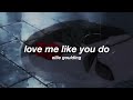 ellie goulding - love me like you do (slowed + reverb) ✧