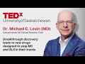 Can we stop MS and ALS? | Michael C. Levin | TEDxUniversityofSaskatchewan