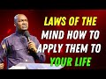 LAWS OF THE MIND : HOW TO APPLY THEM TO YOUR LIFE - APOSTLE JOSHUA SELMAN