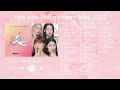 HOT HITS PHILIPPINES  - MAY 2023 UPDATED SPOTIFY PLAYLIST