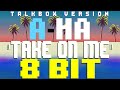 Take On Me (Talkbox Version feat. TBox) [8 Bit Tribute to A-Ha] - 8 Bit Universe
