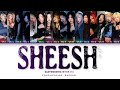 [REQUEST#8] Your Girl Group (16 Members) | SHEESH by BABYMONSTER | Color Coded Lyrics