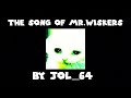 The Song Of Mr.Wiskers