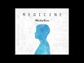 Medicine (Audio)