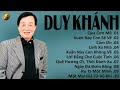 Duy Khánh | Bậc Thầy Nhạc Vàng - 10 Ca Khúc Nhạc Vàng Hải Ngoại Duy Khánh Đã Đi Vào Lòng Người