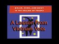 TRAUMA: A Lesson From Vietnam Veterans