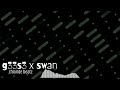 g33s3 x swan (prod. by .chloride)