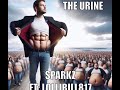 The Urine (OFFICIAL SONG) Sparkz