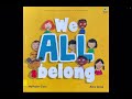 We All Belong by  Alex Goss (Read Aloud With Darya)Children, preschool, nursery kids story  book