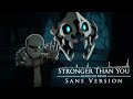 【Undertale】Stronger Than You -Genocide Remix- (Sans version)