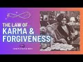 The Law of Karma & The Law of Forgiveness 🌹 Florence Scovel Shinn