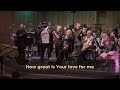 How Great Is Your Love by VSN Men's Ensemble
