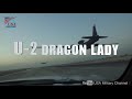 U-2 Dragon Lady - Most Difficult Spy Plane To Fly