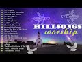 Best of Hillsong Worship 2024: Songs of Reverence 🙌 Ultimate Contemporary Christian Hits 2024