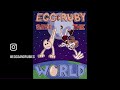 Egg & Ruby Save The World - Main Theme (excuse the big freaking watermark)
