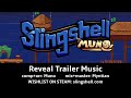 🎵 Slingshell - Reveal Trailer Music