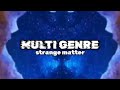 MG - Strange Matter - [EDM]