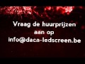 Daca Ledscreen Ledscherm verhuur reclame