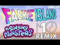 My Singing Monsters - Faerie Island [M10 Remix]