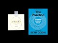 THE PRACTICE by Seth Godin | Core Message