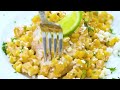 Mexican Street Corn Chicken - Sweet and Savory Meals