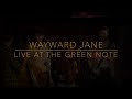 Wayward Jane - Hills Of Mexico (Live)