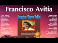 Francisco Avitia 2024 MIX ~ Top 10 Best Songs ~ Greatest Hits ~ Full Album