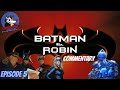 Unhinged with Kiriakos Vilchez | Batman & Robin (1997) Commentary