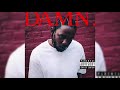 LOYALTY ft. Rihanna - Kendrick Lamar (DAMN)