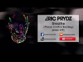 Eric Prydz ft. Rob Swire - Breathe (Phase Control Bootleg) (2022 VIP) [FREE TRACK]