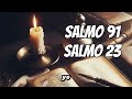 SALMO 91 y SALMO 23 | ¡Las dos oraciones más poderosas de la Biblia!