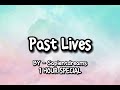 Past Lives | By - Sapientdreams | 1 Hour Version