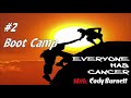 EPISODE 2 - BOOT CAMP