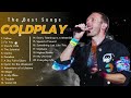 COLDPLAY Playlist~ Greatest Hits 2024 Collection ~ Top 15 Hits Playlist Of All Time