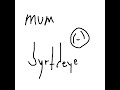 mum byrtdeye :))