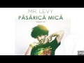 Mr.Levy - Pasarica mica (freestyle)