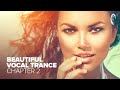 BEAUTIFUL VOCAL TRANCE - Chapter 2 [FULL ALBUM - OUT NOW] (RNM)