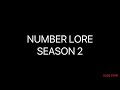 Number Lore Season 2 Trailer: Coming 2024