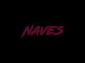 Naves Intro #1