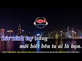 Karaoke Đời Dạy Ta Khôn - Tone Nam