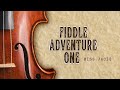 Fiddle Adventure One PRACTICE