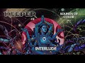 Keeper - Interlude