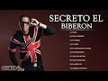 Secreto El Biberon || Secreto El Biberon Exitos 2021|| Mejores canciones del Secreto El Biberon 2021