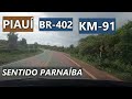 ESTAMOS NA BR  402 NO PIAUÍ SENTIDO PARNAÍBA! #piauí #br402 #expedição #brasil