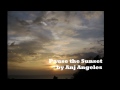 ANJ ANGELES--Pause the Sunset.wmv