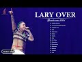 Mix Lary Over | Lo Mejor de  Lary Over 2021 - Sus Más Grandes Éxitos de Reggaeton