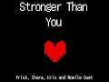 Stronger Than You | Frisk, Chara, Kris, Noelle (Undertale/Deltarune)